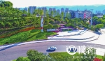 九龙坡今年全面建成15个公园游园 来看看哪些在你家附近 - 重庆晨网