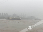洪水蓝色预警：长江寸滩站今晚洪峰将接近警戒水位180.5米 - 重庆晨网
