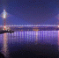 重庆又添一处水上景观 万州牌楼长江大桥夜间“全身照”曝光 - 重庆晨网