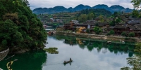 漂在水上600年的重庆古寨，宛如桃花源般的天然秘境这里美得太清静 - 重庆晨网