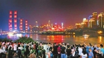 2019重庆经济回眸丨城市提升 山城之美“近悦远来” - 重庆晨网