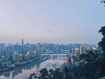 不输上海和香港，来这6个地方收割重庆zui美夜色 - 重庆晨网