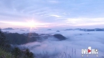 酉阳雨后现云海景象 犹如一幅水墨画卷 - 重庆晨网