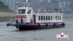 抗风能力增强 涪陵13艘客渡船完成升级改造 - 重庆晨网